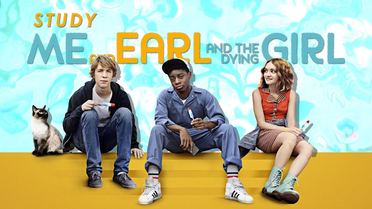 Why You Should Study Me, Earl, and the Dying Girl