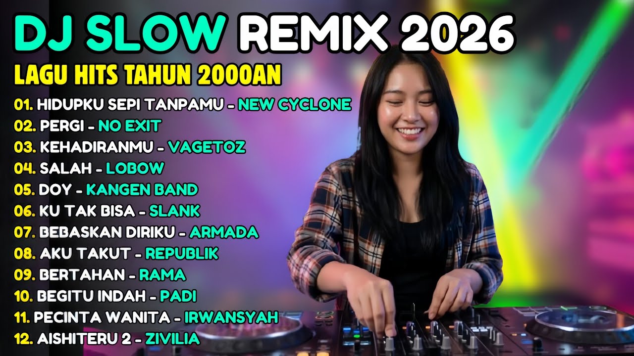 VIRAL Dj Remix Slow Full Bass Terbaru 2026  - Dj Campuran Viral Tiktok - Cover Lagu Pop Terbaru 2026