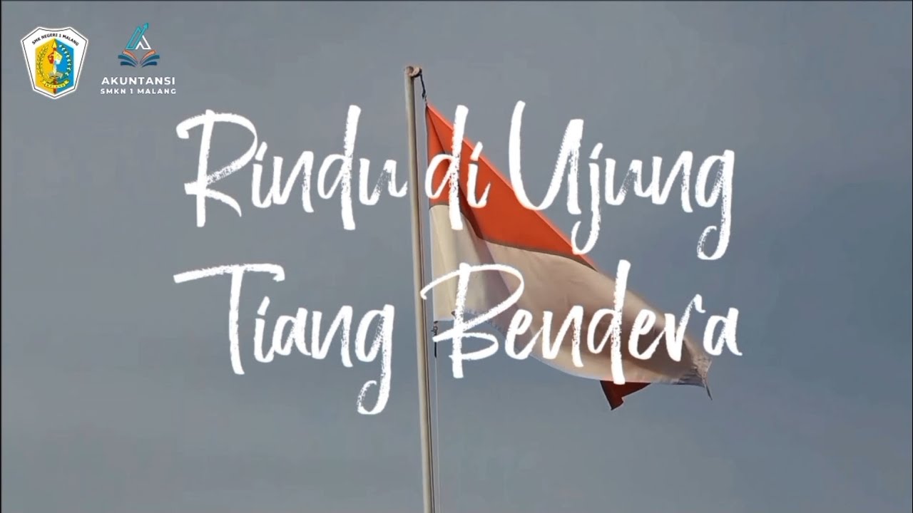 Short Film - Rindu di Ujung Tiang Bendera by XI AKL 2: Tugas PJBL Ramadhan tema Cinta Indonesia