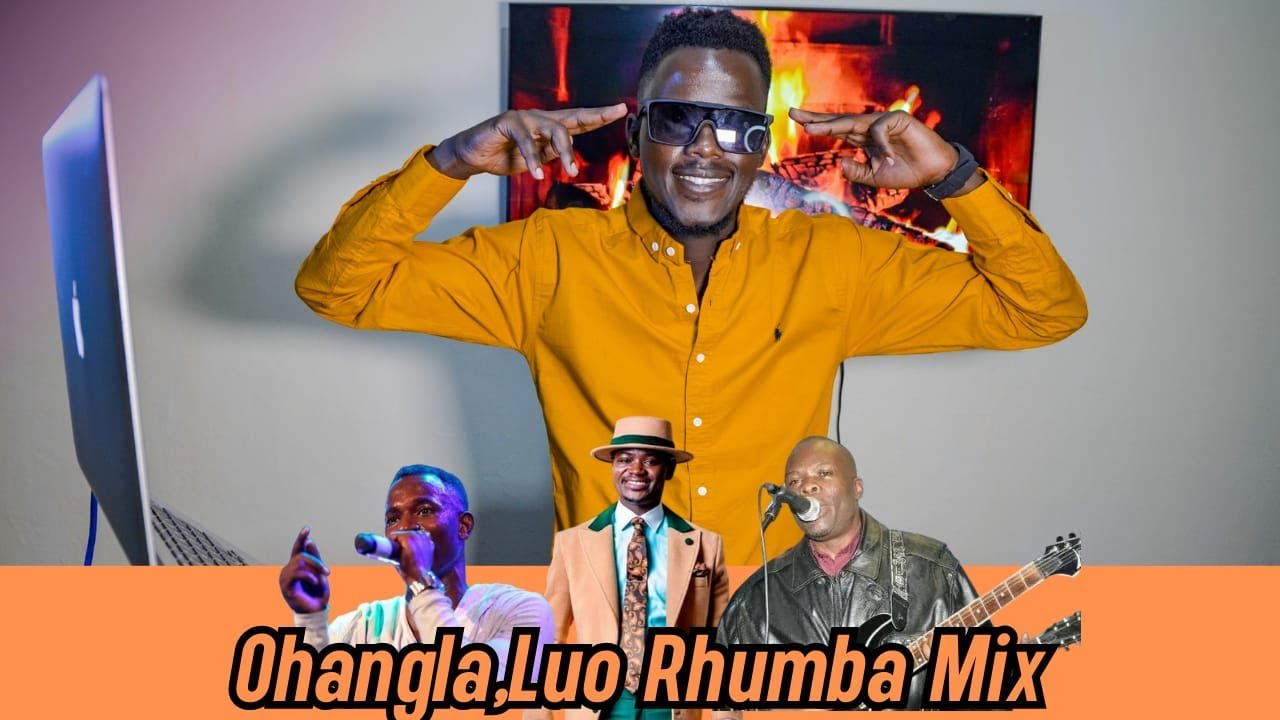 OHANGLA MIX |PRINCE INDAH|MUSA JUMA |TONY NDIEMA|KABARY|EMMA JALAMO_LEGACY THE ENTERTAINER.