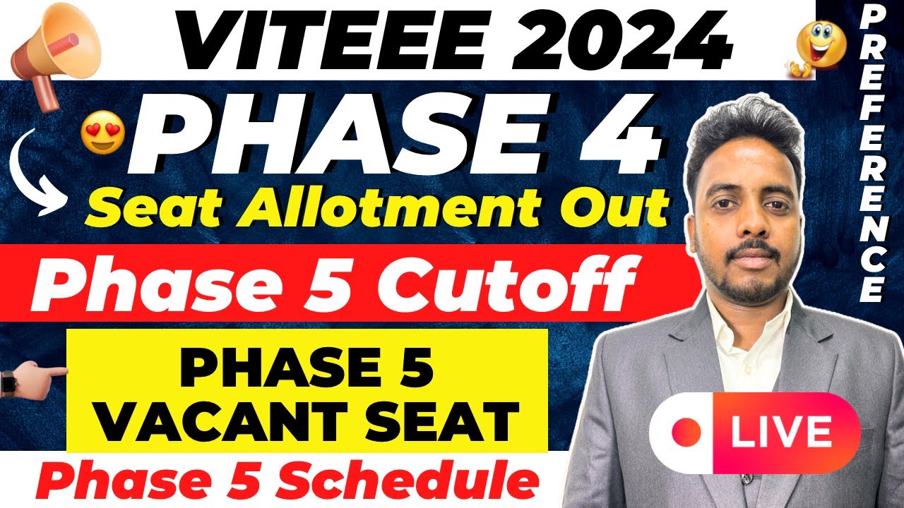 VITEEE 2024 Phase 4 Cutoff Analysis 😍  | VIT Phase 5 | VIT Counselling Process 2024 | VIITEEE Cutoff