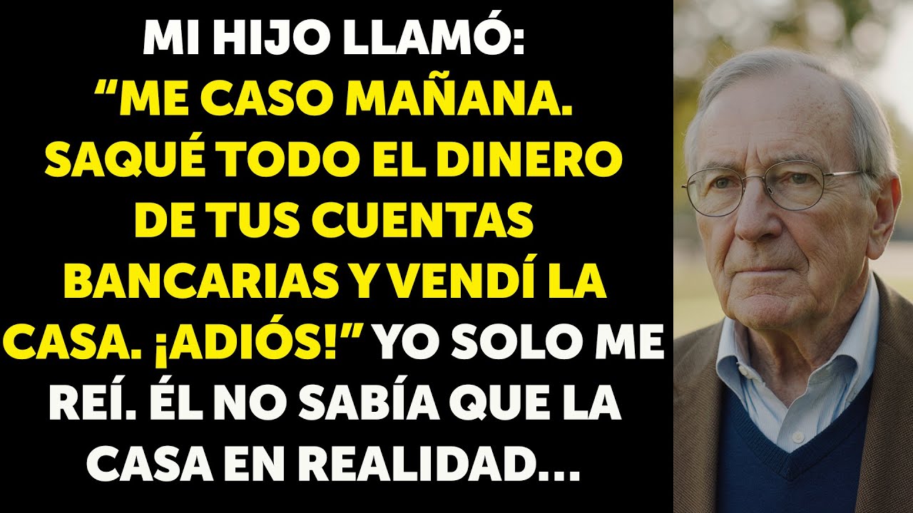 “Me caso mañana”, dijo mi hijo… y se llevó todo mi dinero