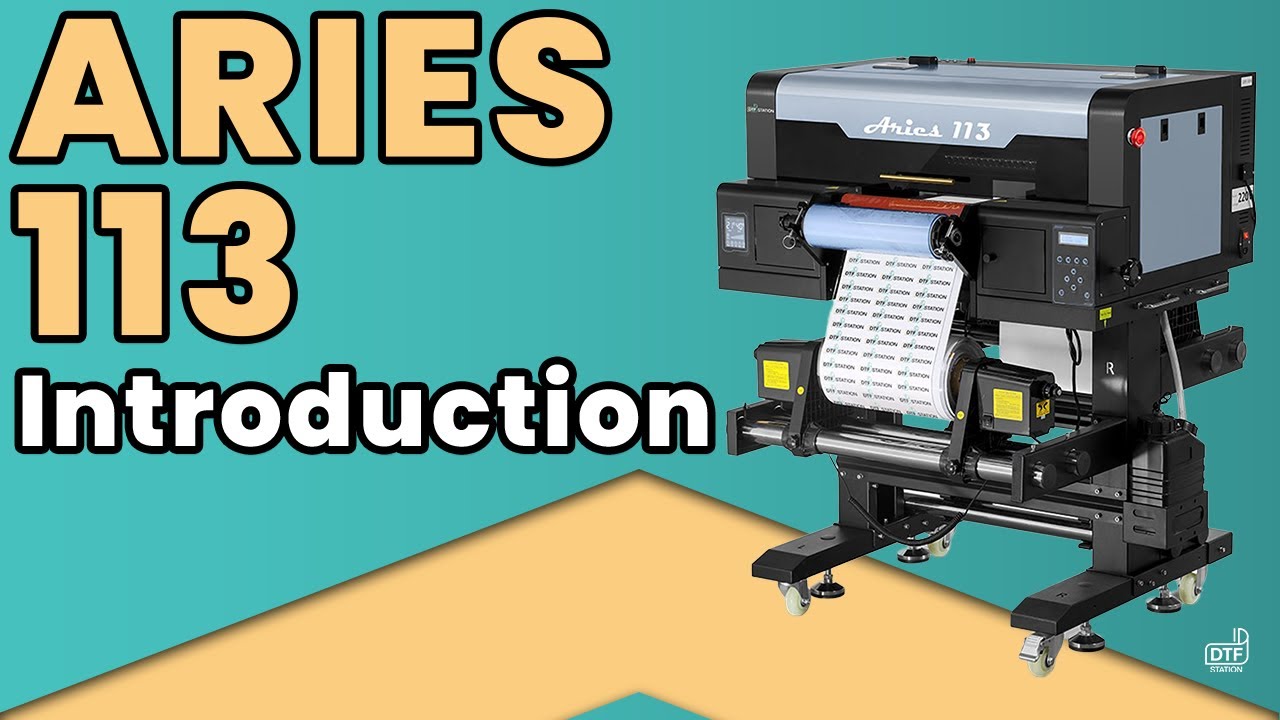 Introducing the Aries 113 UV DTF Printer