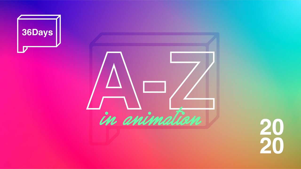 🫧 36 Days of Type 2020 | Animated alphabet - COMPILATION VIDEO | Discover with D