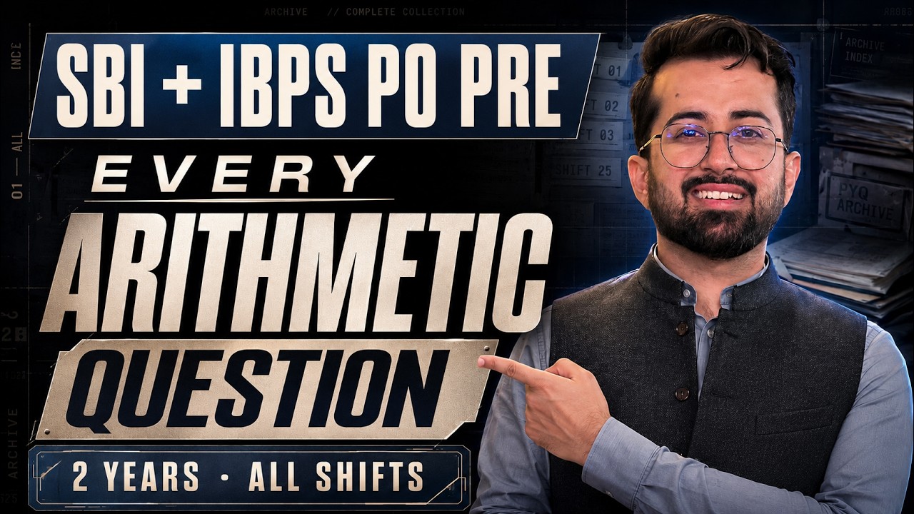 SBI PO, IBPS PO Pre Quant: All Arithmetic Questions from Last 2 Years PYQs | Aashish Arora