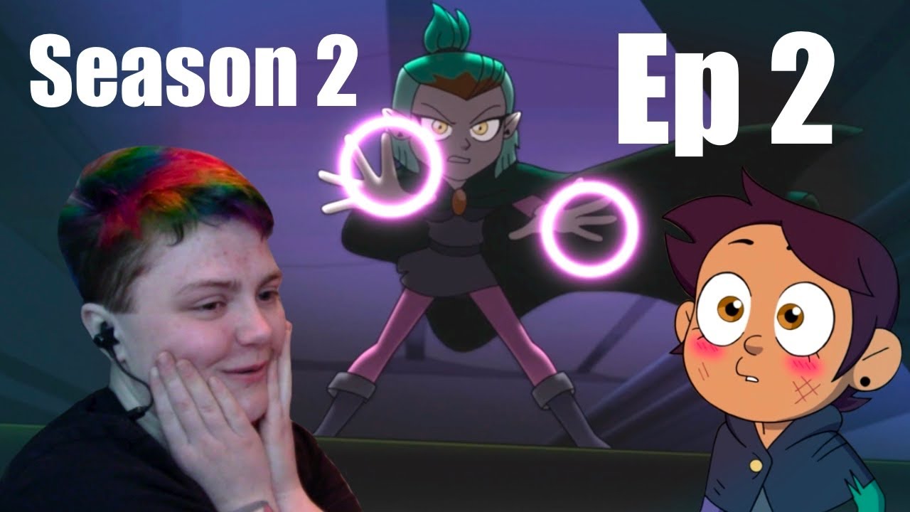 SHE JUST SAID THAT AHHHHH! ~The Owl House Season 2 Ep 2 REACTION!