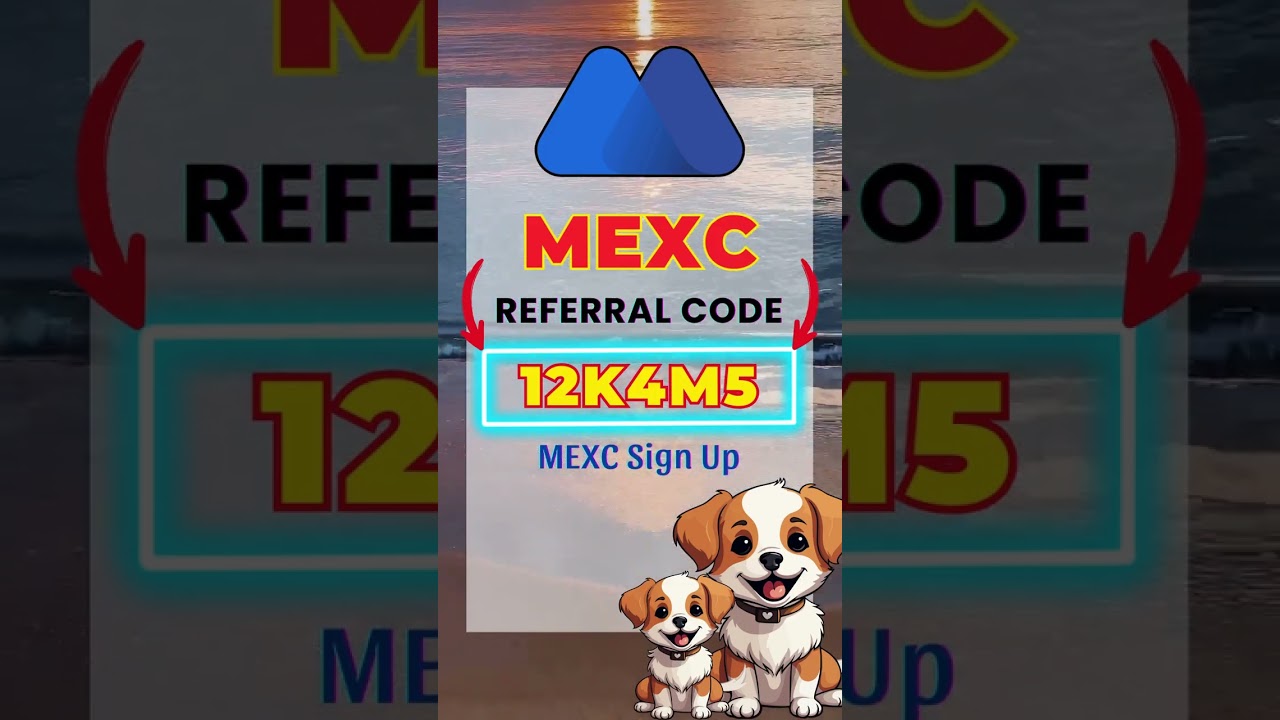 MEXC Sign Up With Referral Code 12K4M5 Guide 2025