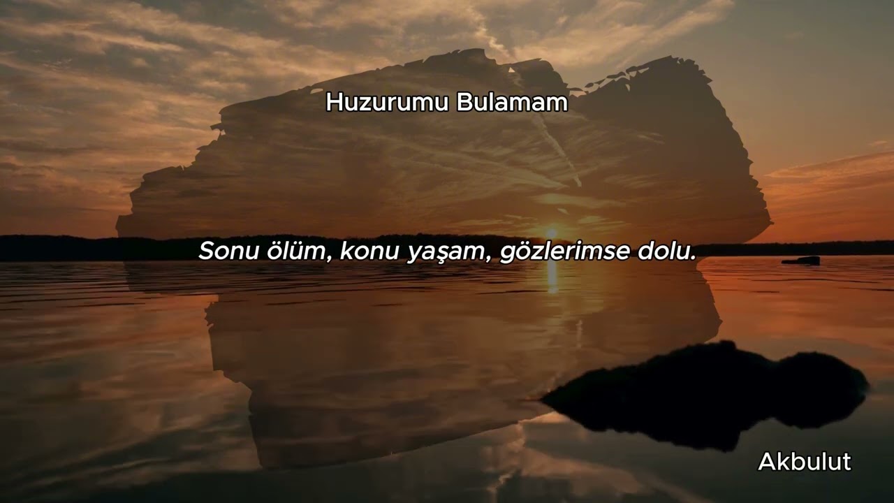 Akbulut - Huzurumu Bulamam ( Official Lyric Video )