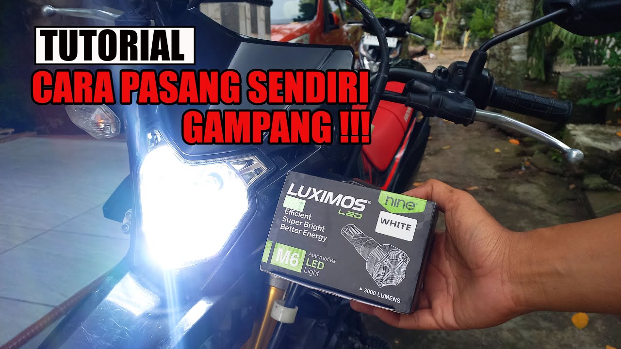 TUTORIAL CARA PASANG LAMPU LED CRF 150L LUXIMOS M6 MURAH DAN TERANG