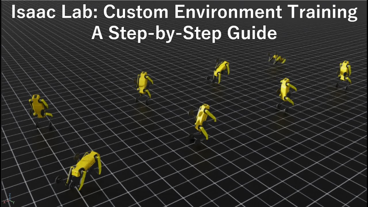 Isaac Lab: Custom Environment Training. A Step-by-Step Guide