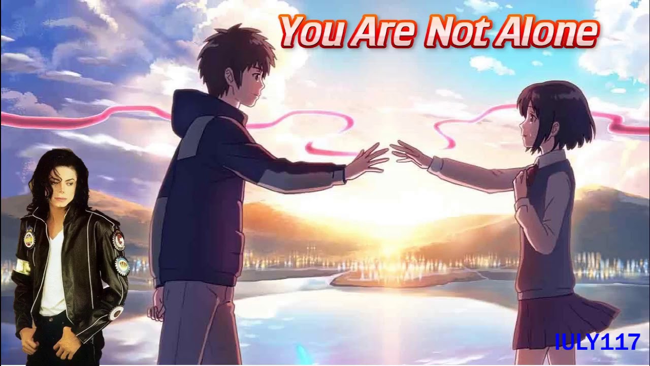 Nightcore - You Are Not Alone