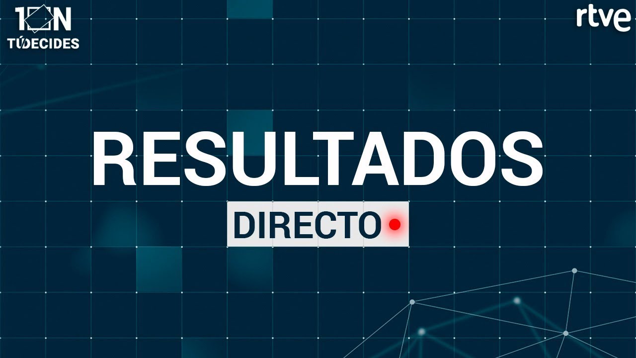 RESULTADOS ELECCIONES EN DIRECTO | 10N