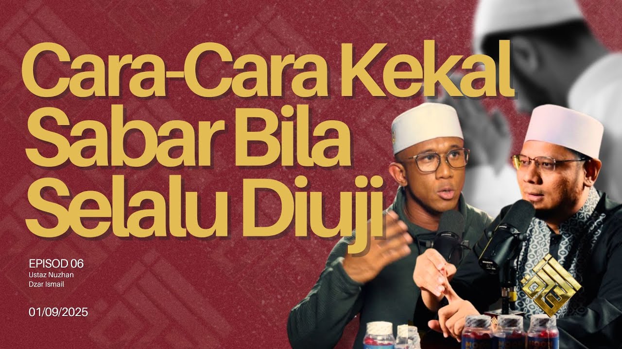 USRAH #06: Cara-Cara Kekal Sabar Bila Selalu Diuji