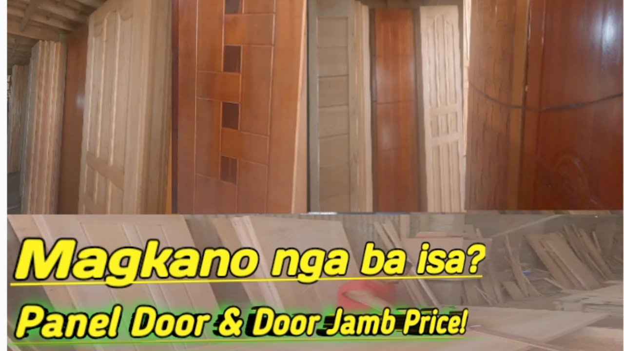 Presyo ng Panel Door Mahogany/ at Door Jamb Yakal/ Tara samahan nyo kami bumili
