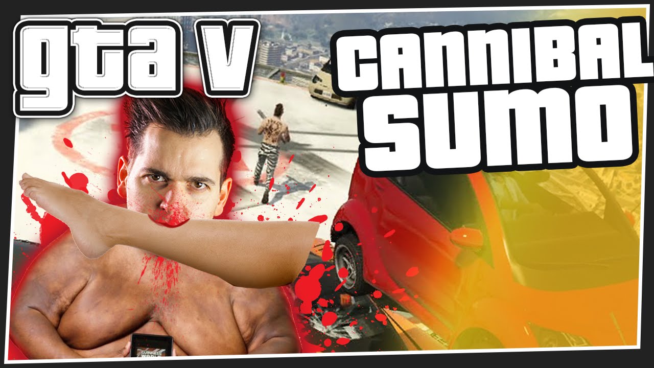 Cannibal Sumo - GTA 5 Online