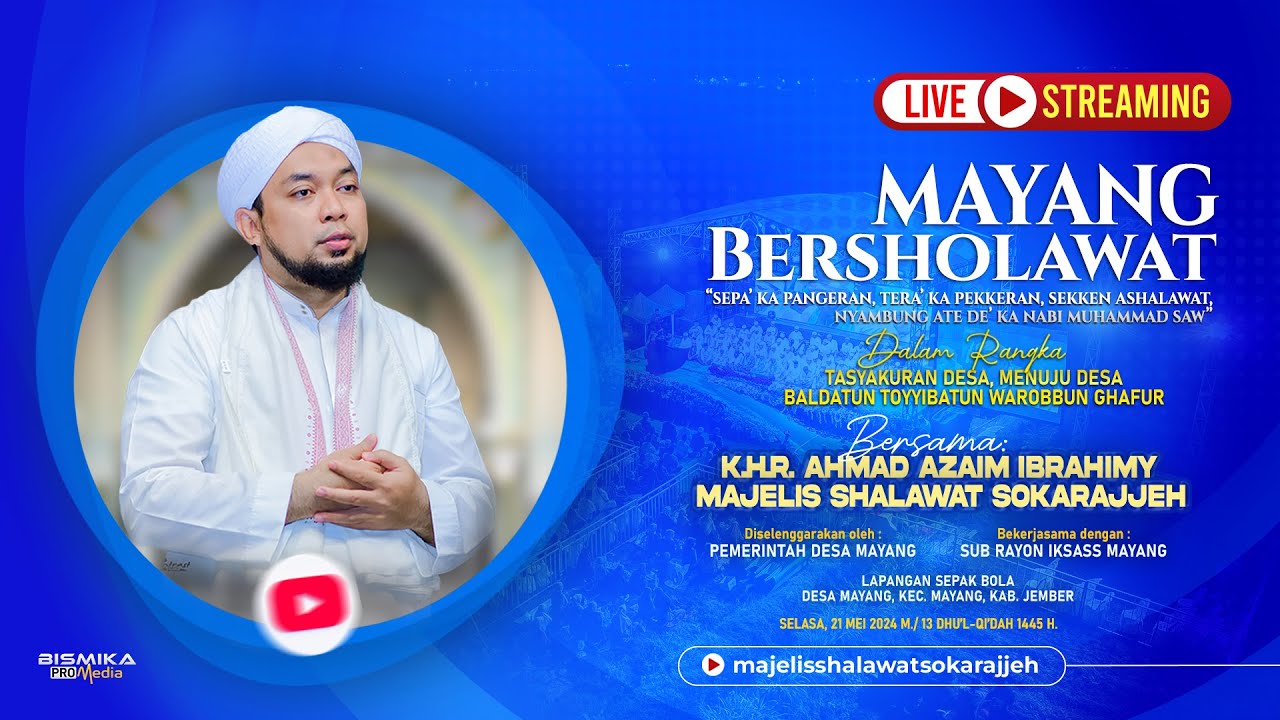 🔴 LIVE |  MAYANG BERSHOLAWAT BERSAMA MAJELIS SHOLAWAT SOKARAJJEH | JEMBER 2024