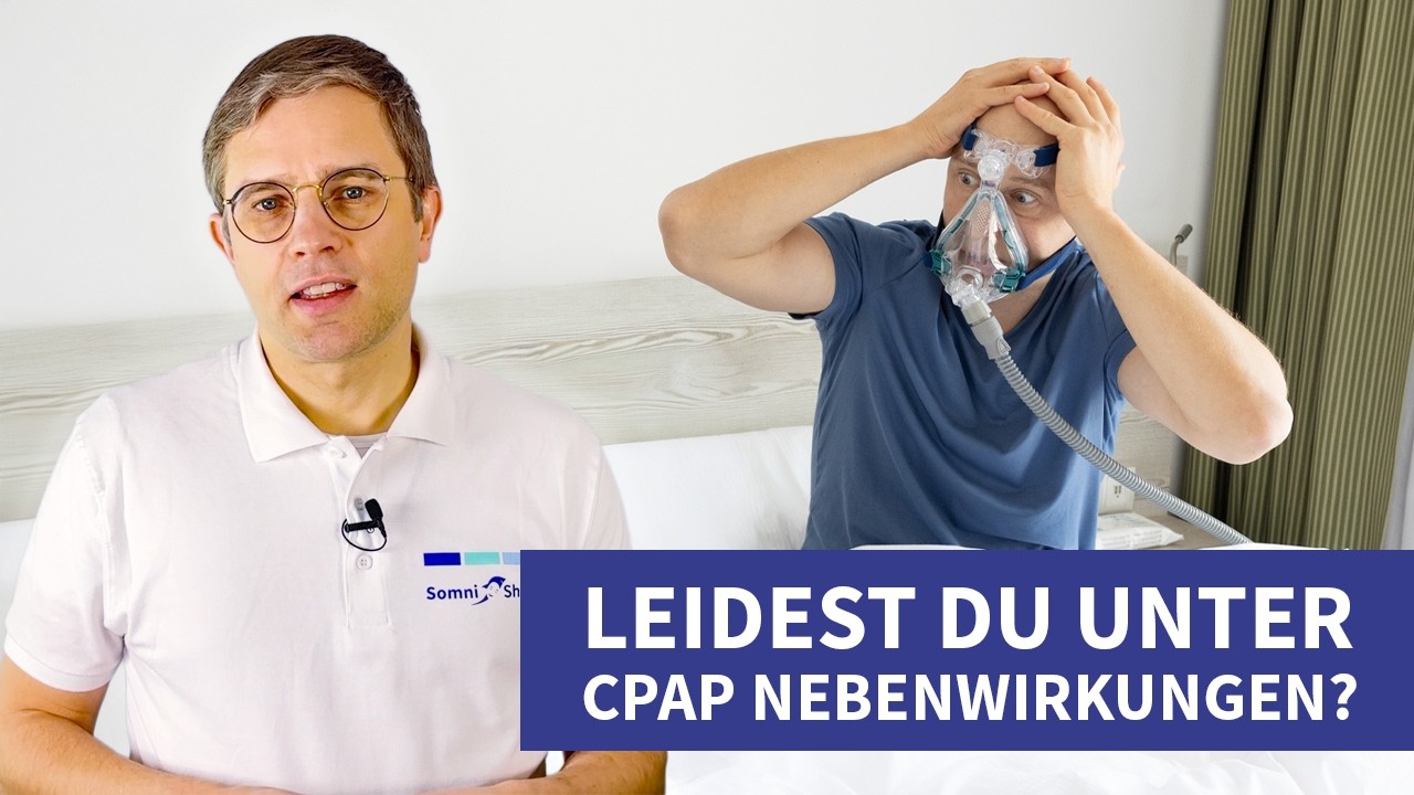 Nebenwirkungen von CPAP? - Das hilft wirklich!