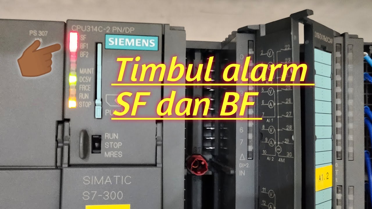MENGATASI MUNCUL ALARM SF DAN BF DI PLC SIEMENS