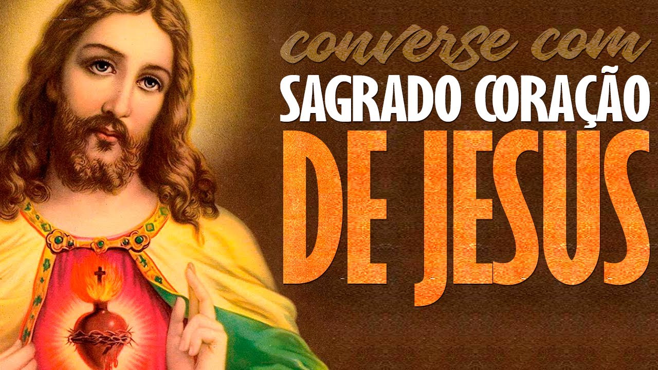 CONVERSE COM O SAGRADO CORAÇÃO DE JESUS