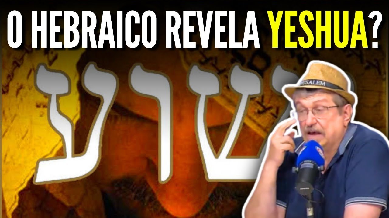 O Hebraico revela Yeshua (Jesus)? | Sayão, Vailatti e rabinos