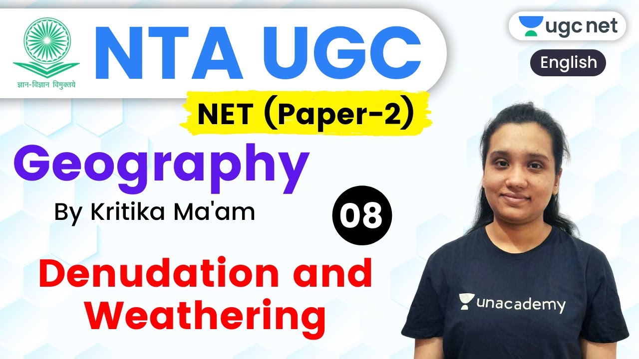 NTA UGC NET 2020 (Paper-2) | Geography by Kritika Ma'am | Denudation and Weathering