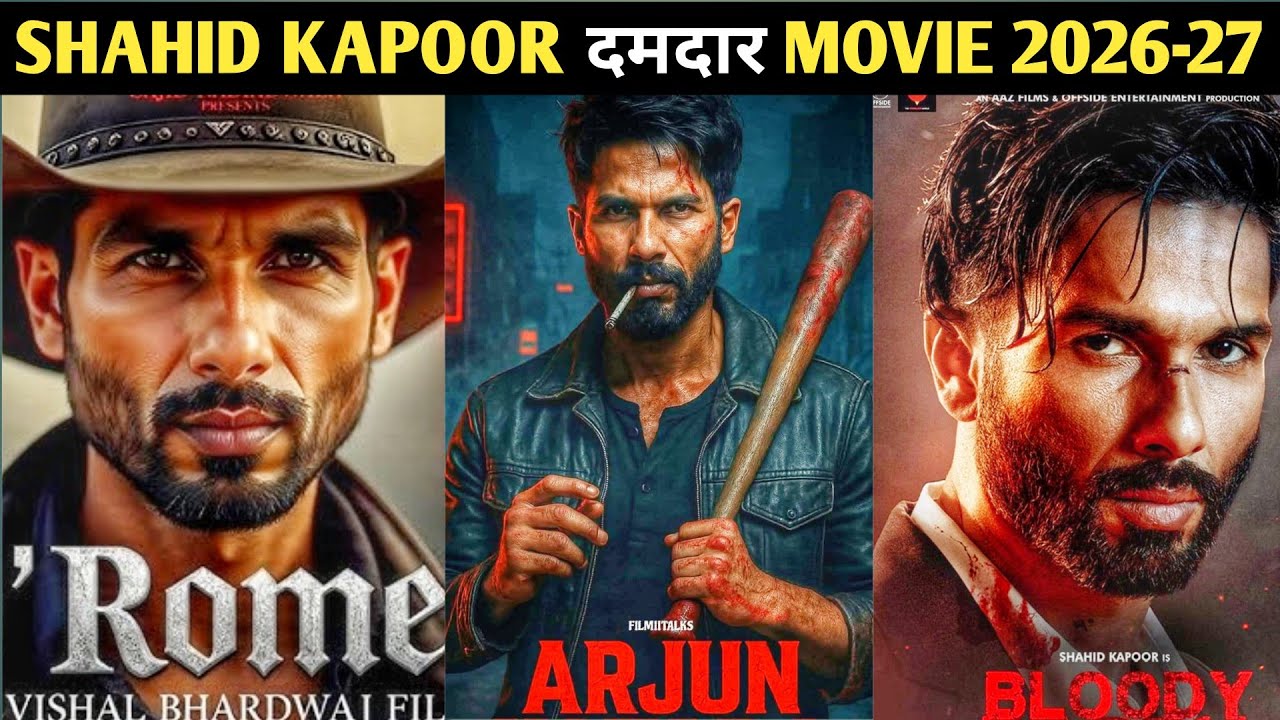 Shahid Kapoor Top 08 Upcoming Action Movies 2026-27 | शाहिद कपूर की आने वाली 8 बड़ी दमदार फिल्में