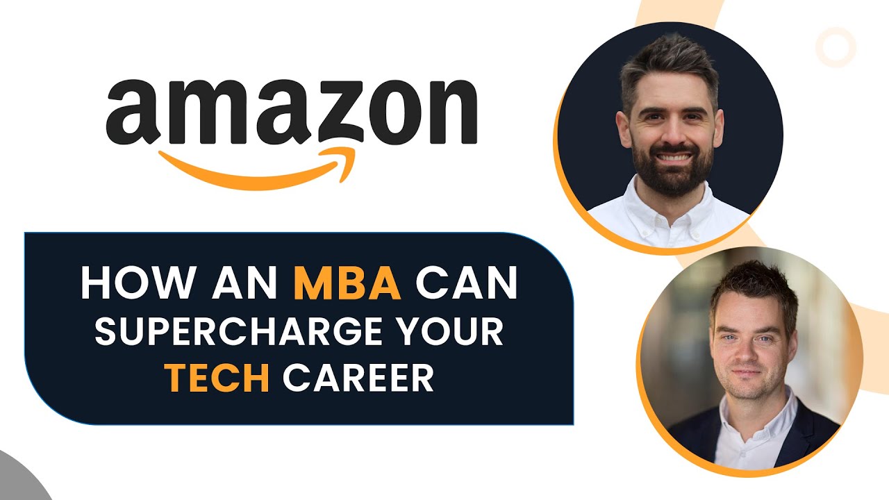 How An MBA Can Supercharge Your Career in Tech | A conversation with Former MBA Recruiter at Amazon
