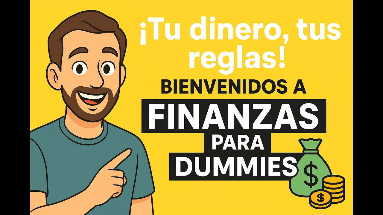 Bienvenidos a Finanzas para Dummies