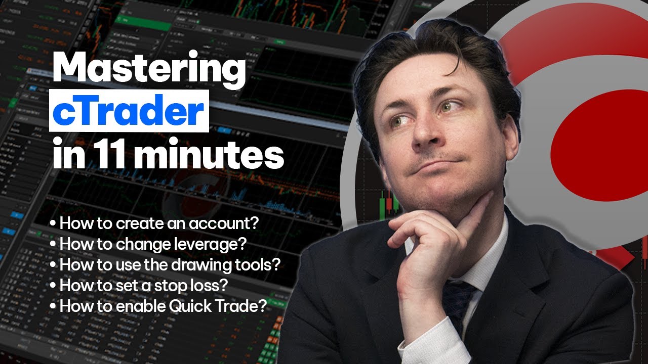 Get started and master cTrader in 11 Minutes