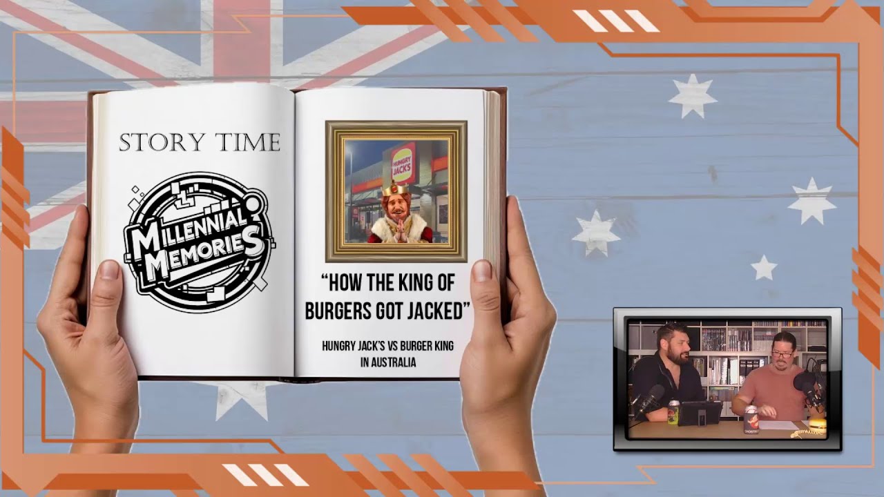 Story Time – How the King of Burgers Got Jacked: Burger King and Hungry Jack’s (Episode 9)