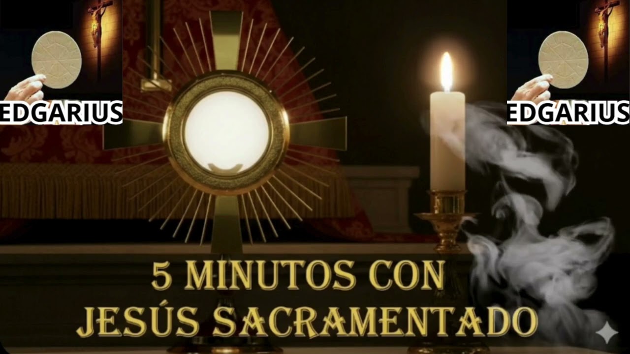 CINCO MINUTOS CON JESÚS SACRAMENTADO  Domingo 25 de Enero de 2026