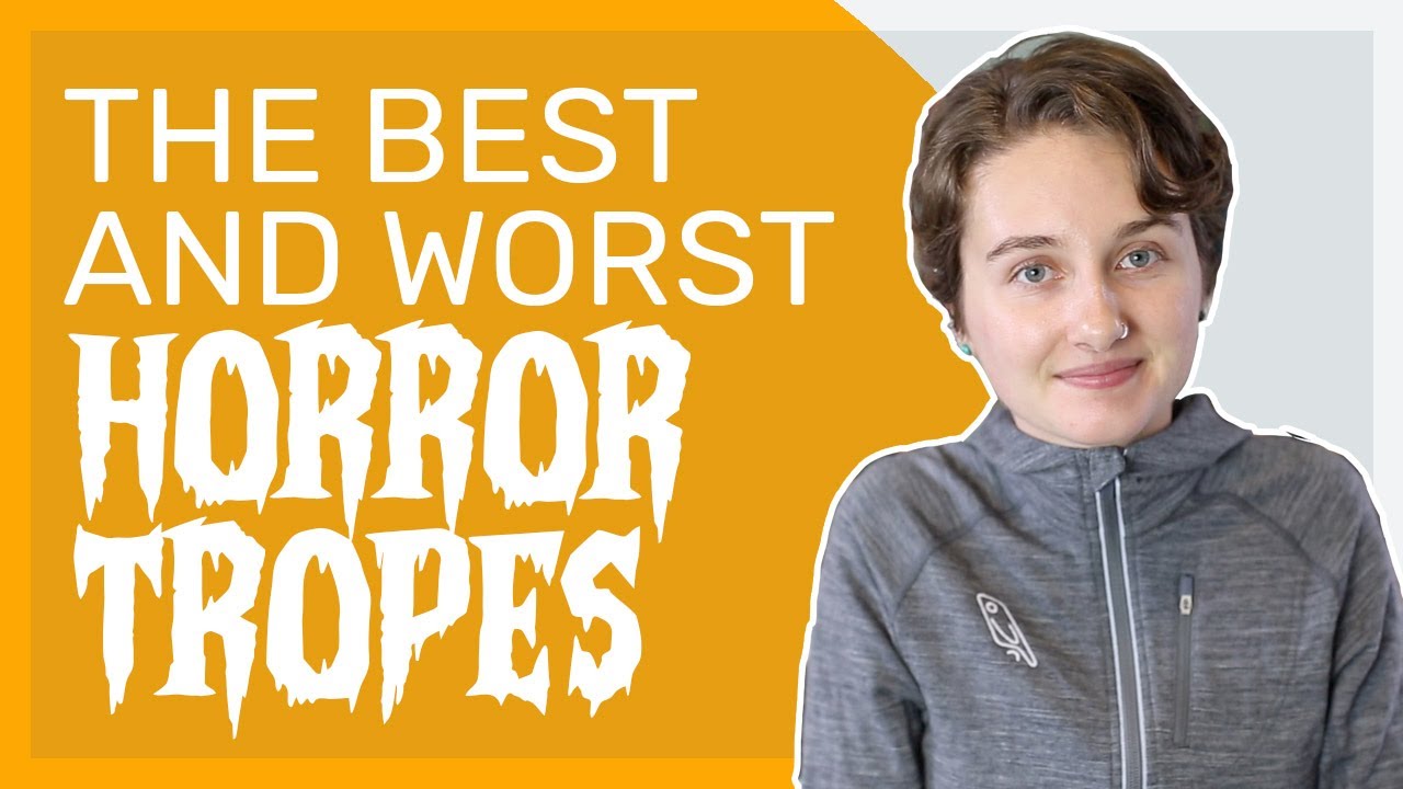 The Best and Worst Horror Tropes