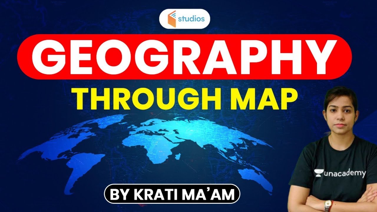Geography Through Map | Learn By Krati Ma'am