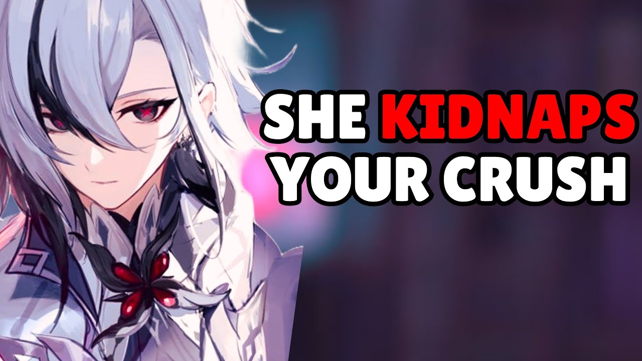 Yandere Arlecchino kidnaps your crush - Arlecchino x Listener Genshin