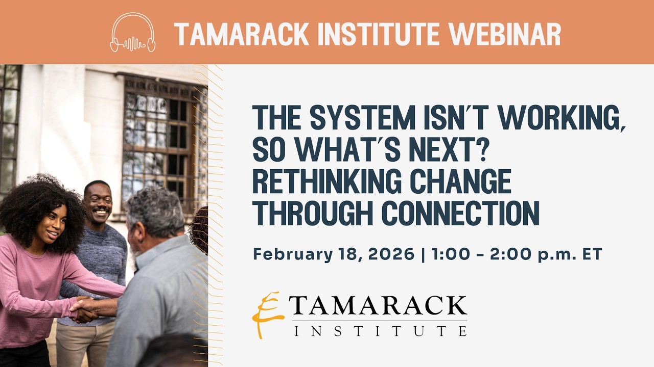 The System  Isn't Working, So What's Next? Reconnecting Through Community