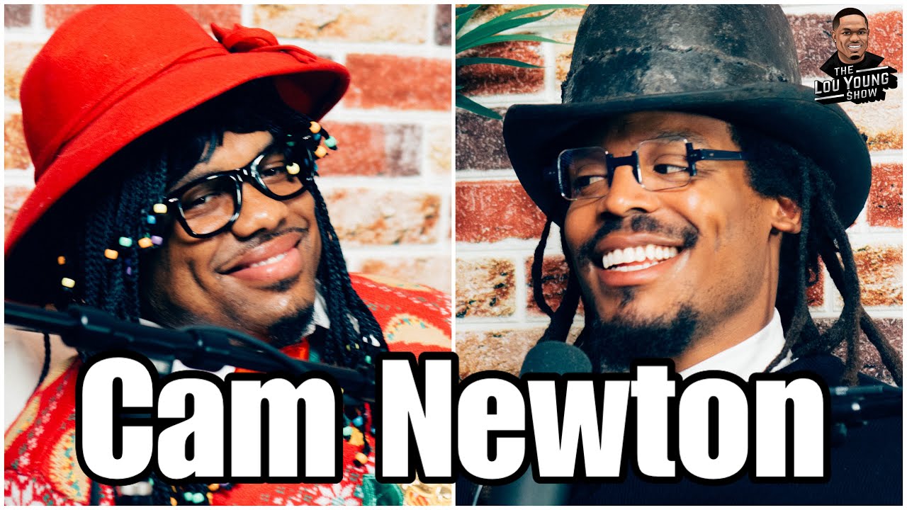 The Lou Young Show Ep. 3 | Cam Newton Keeps It Way Tewww Real! @CamNewton
