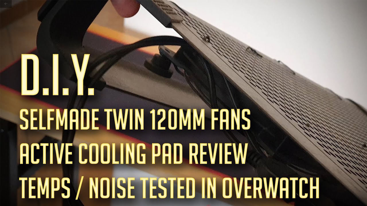 #DIY Selfmade twin 120mm Fans Active #Coolingpad: #review and bill of materials