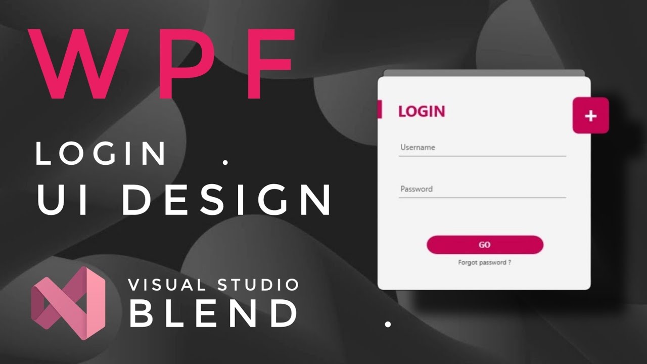 WPF Tutorial : XAML UI design in Visual studio blend 2019 | Login Animation | C# WPF
