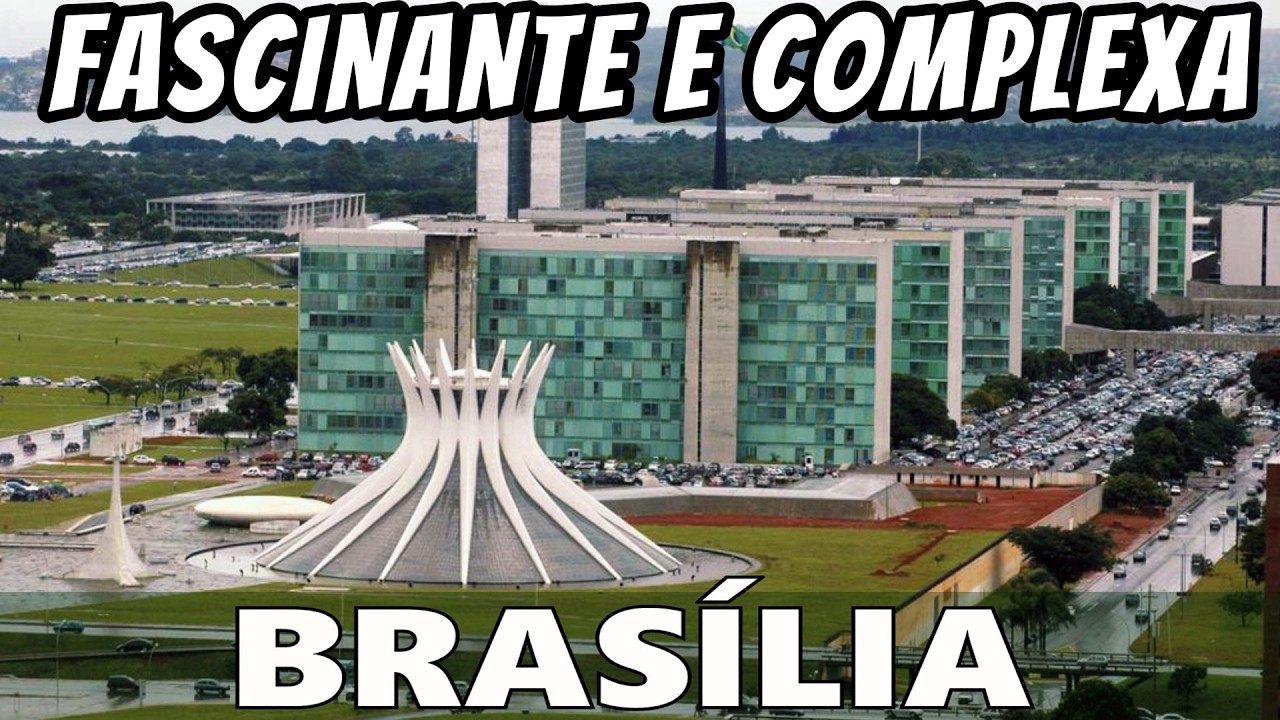 Desvendando BRASÍLIA - A Capital do Brasil e o Centro do Poder Nacional no Distrito Federal.