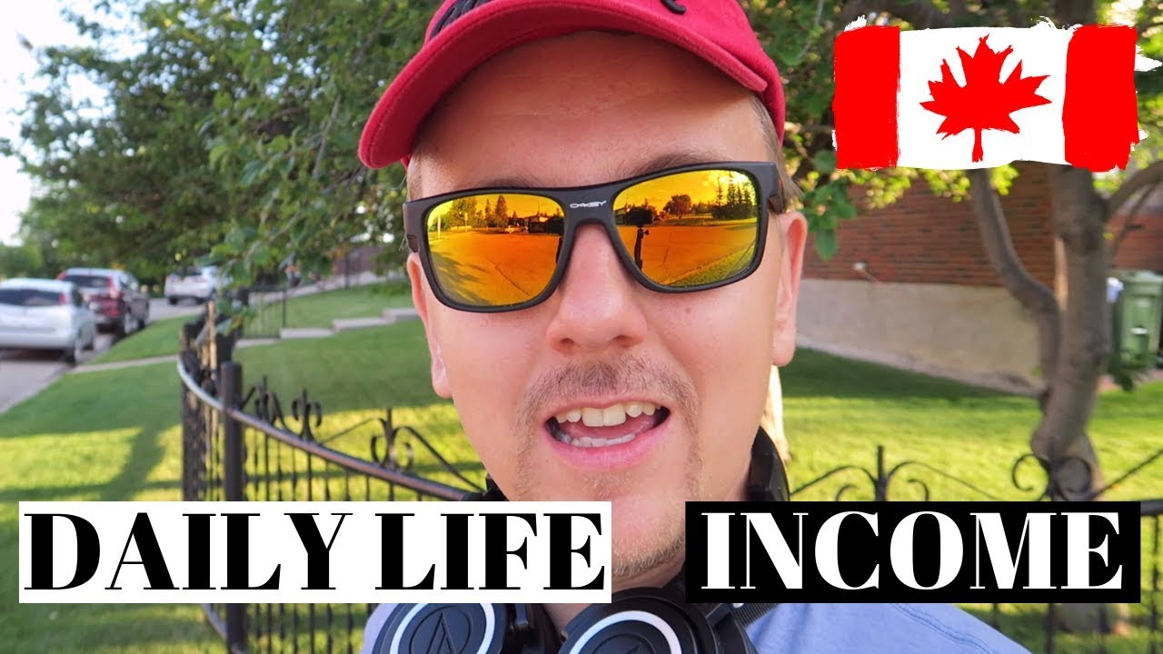 How Much Money Do I Make | Lifestyle and Income in Canada