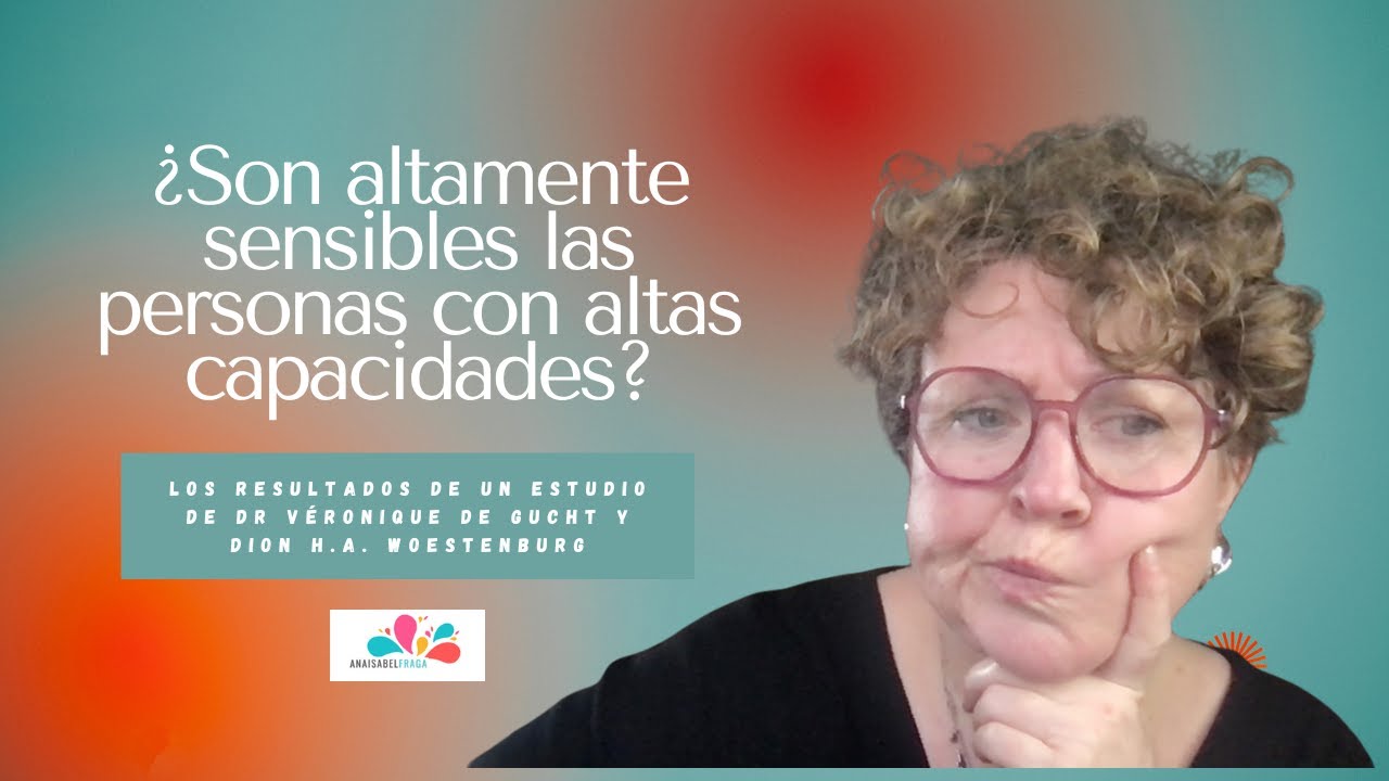 ¿Son altamente sensibles las personas con alta capacidad? Aquí un estudio.