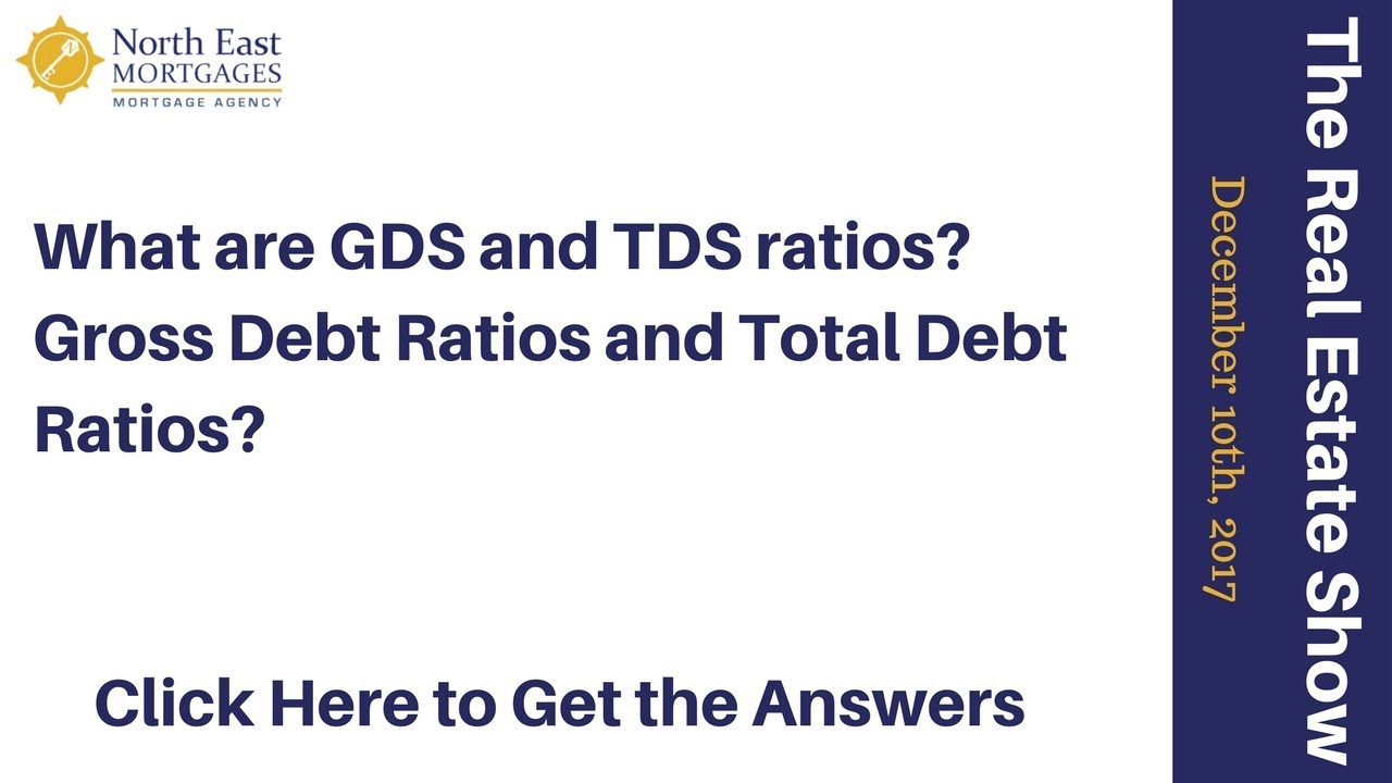 When Applying For A Mortgage What is the GDS Ratio & TDS Ratio - Gross Debt & Total Debt  Service