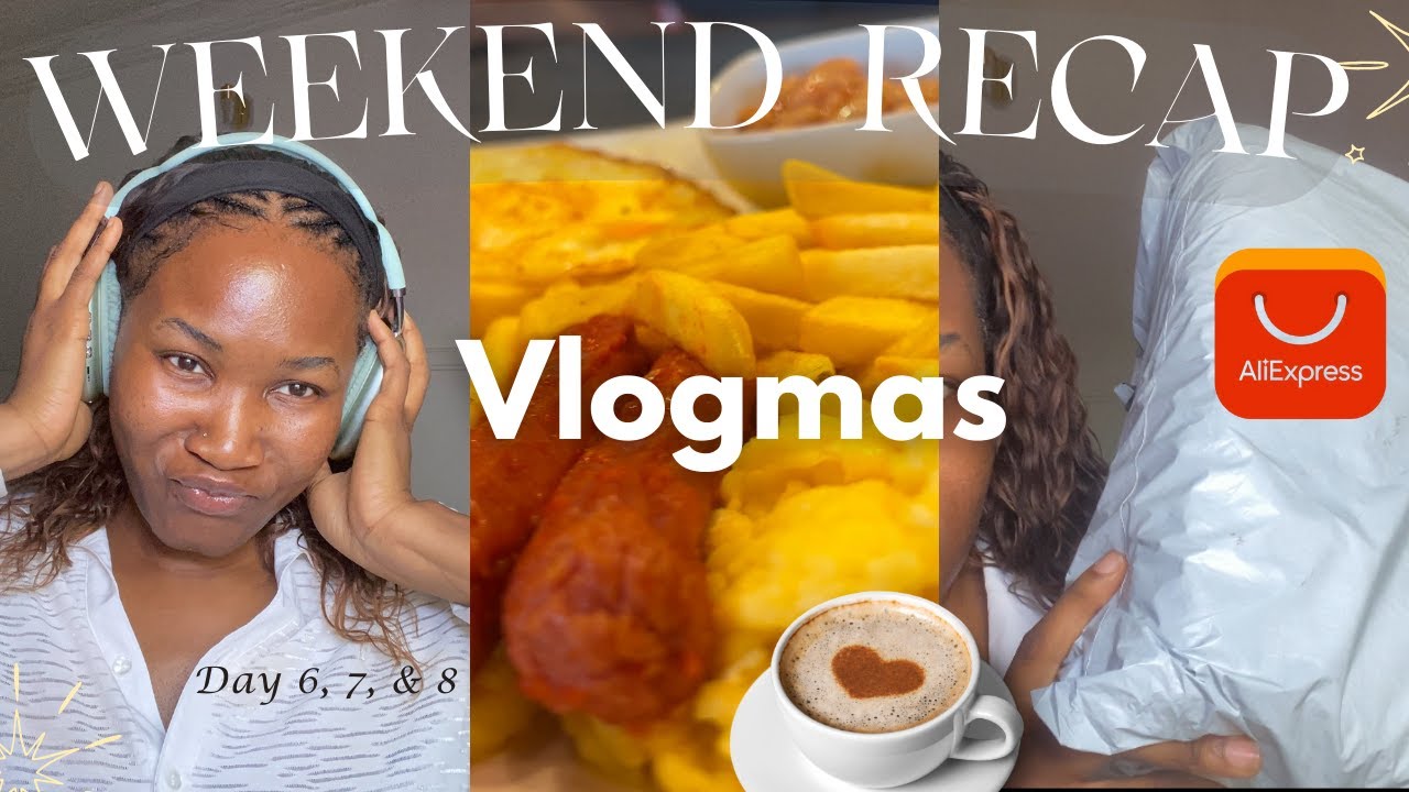 Weekend Recap | My BVN got stolen😱 |  Aliexpress Haul | Vlogmas Day 6 - 8