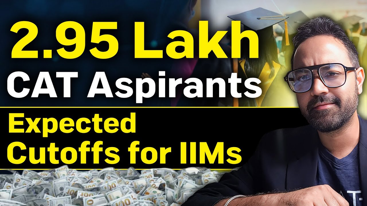2.95 Lakh CAT 2025 Aspirants |  Expected Cutoffs for IIMs ? How many students get&nbsp;IIMs&nbsp;calls?