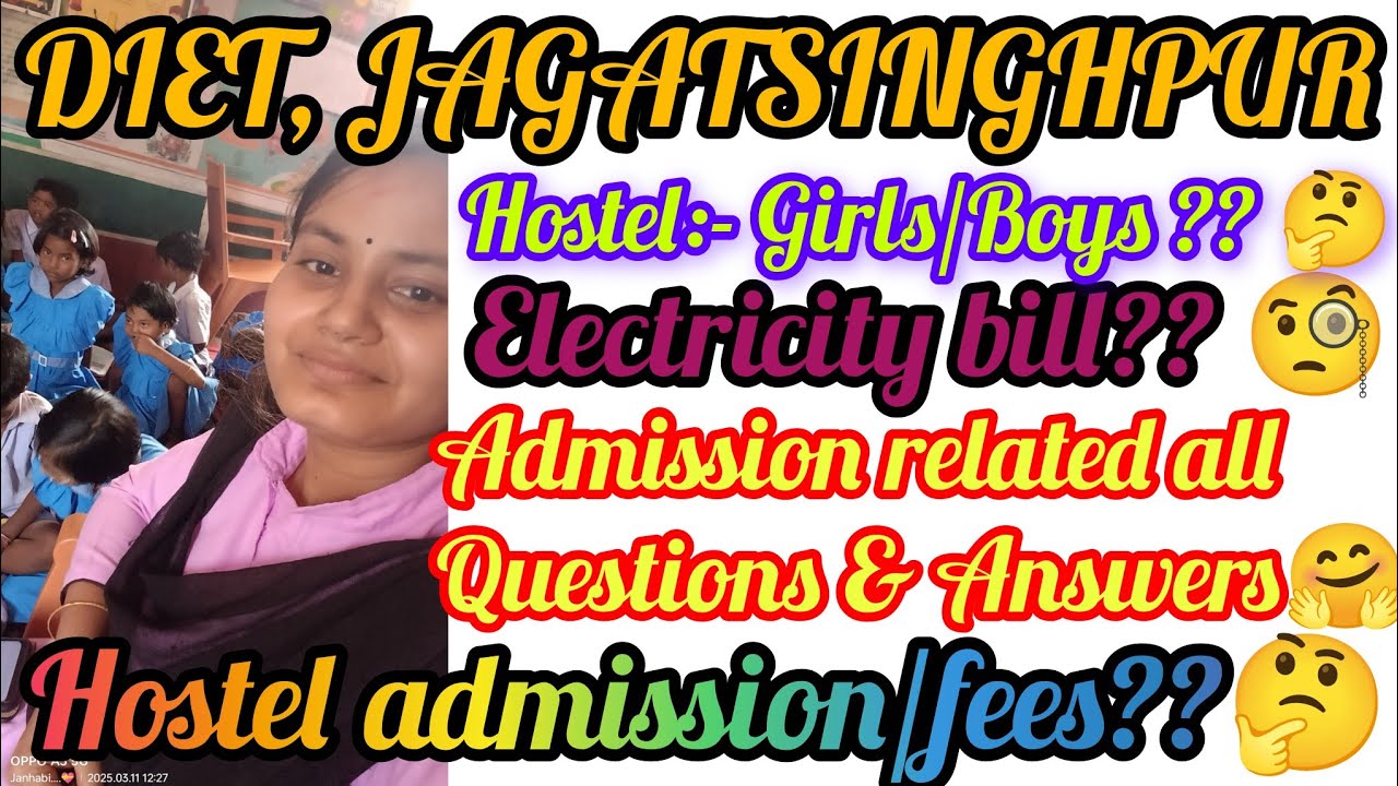 Hostel Related all Questions & Answers in one video || Admission|| Fees||📍DIET,JAGATSINGHPUR, Hostel