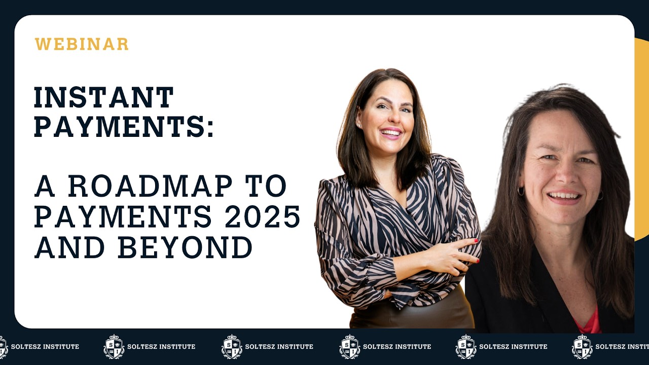 Instant Payments: A Roadmap to Payments 2025 and Beyond