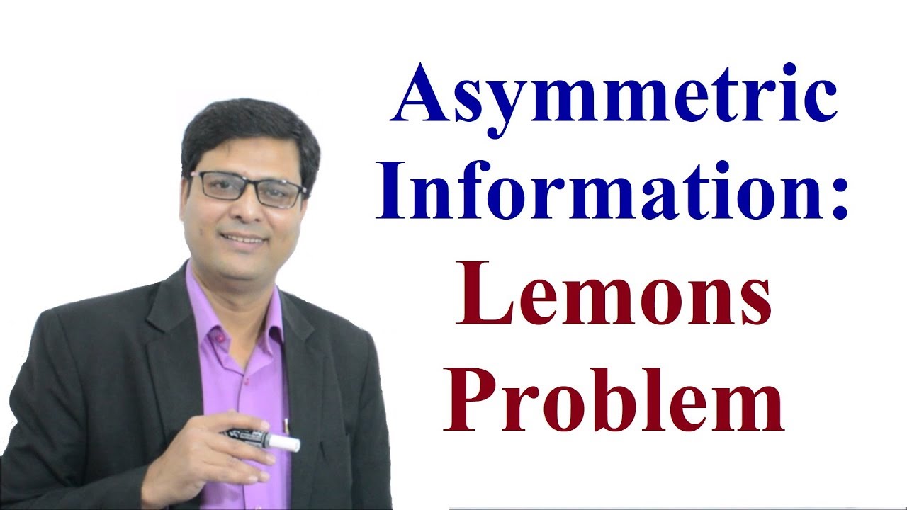 Asymmetric Information  Lemons Problem in Hindi