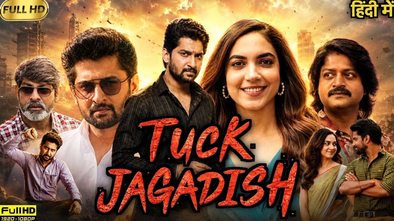 Tuck Jagadish Full Movie Hindi Dubbed | Nani, Ritu Varma, Aishwarya Rajesh | Breakdown & Explanation