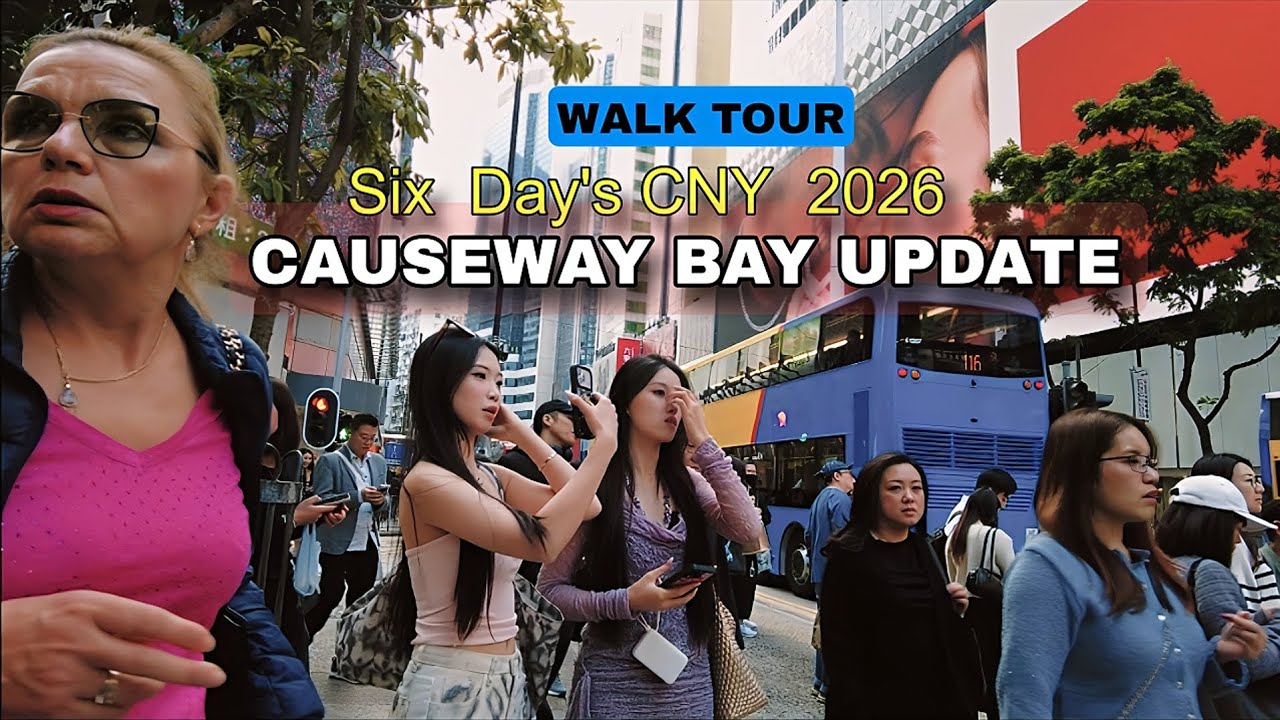 📍Hong Kong Sixth Day's Chinese New Year 2026 Update at Causeway Bay | 4k HDR #virtualwalk 