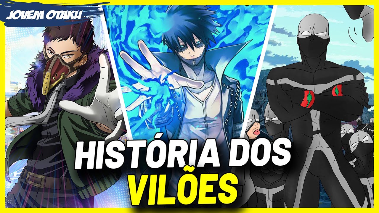 HISTÓRIA DOS VILÕES QUE TODO MUNDO DEVERIA SABER DE BOKU NO HERO #2 | My Hero Academia